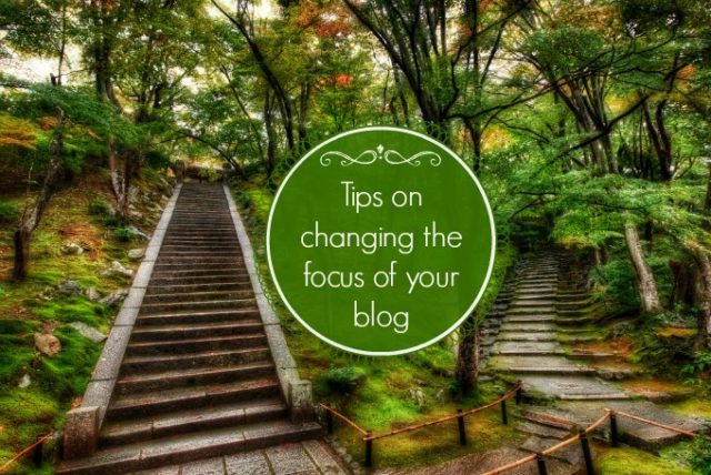 tips on changing blog focus